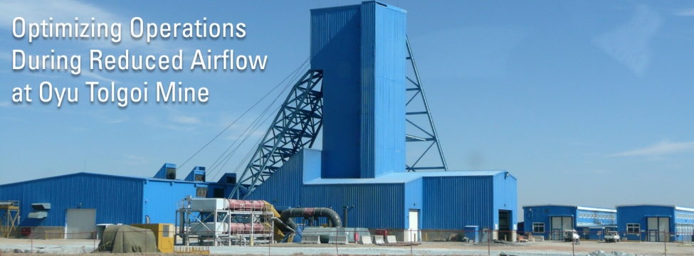 Optimizing Operations During Reduced Airflow at Oyu Tolgoi Mine